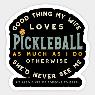 Funny Pickleball Saying for Married Couple Sticker